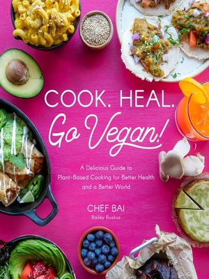 cover image of Cook. Heal. Go Vegan!